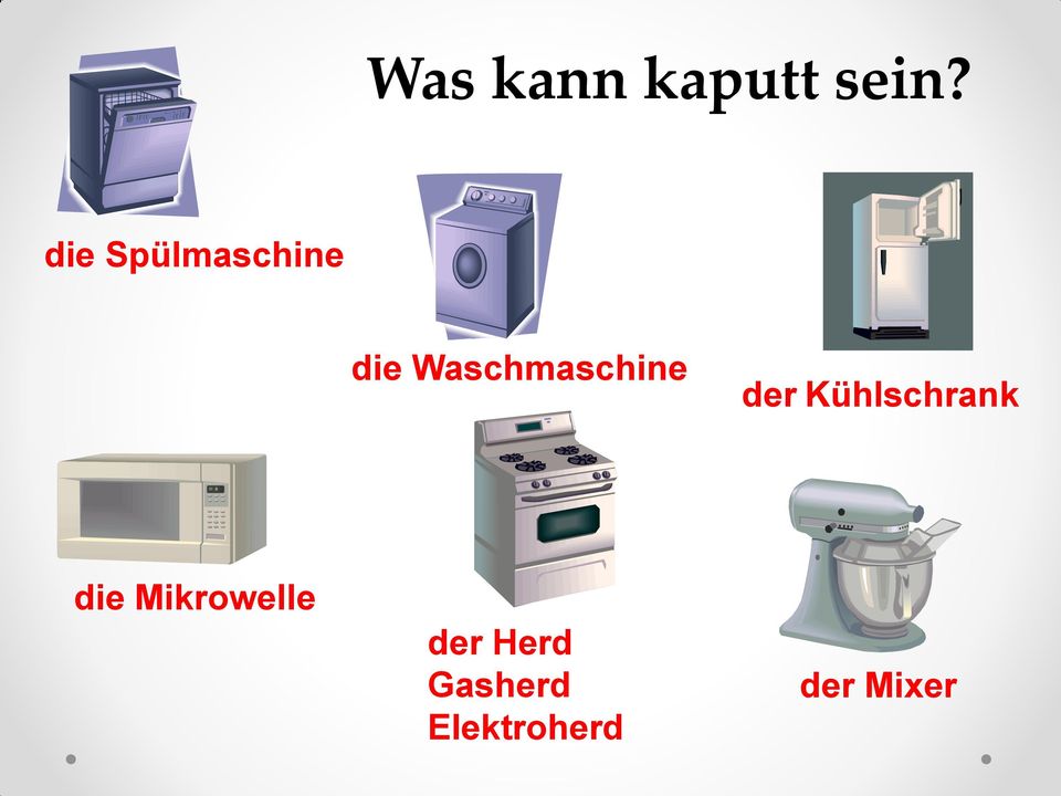 Waschmaschine der Kühlschrank