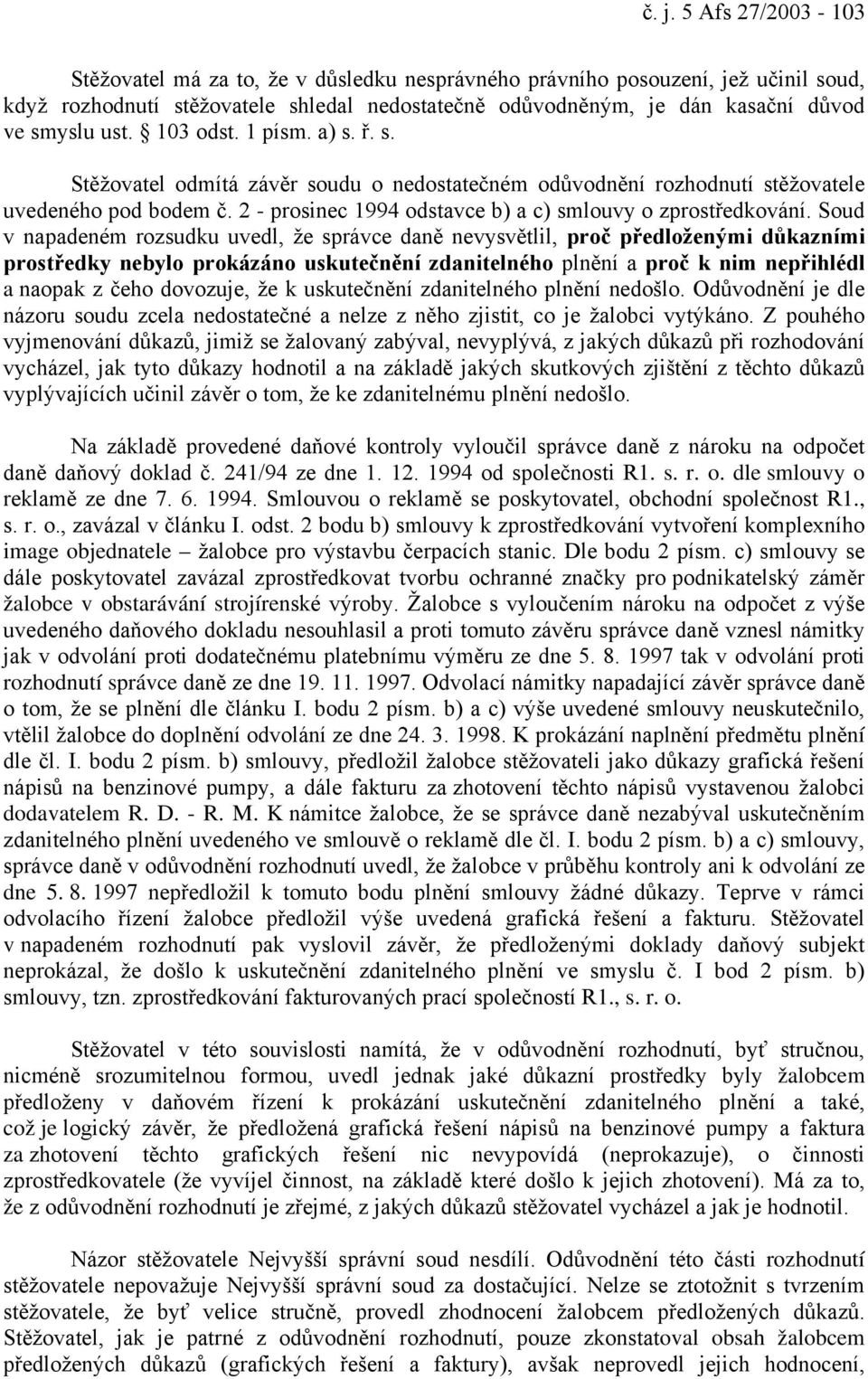 2 - prosinec 1994 odstavce b) a c) smlouvy o zprostředkování.