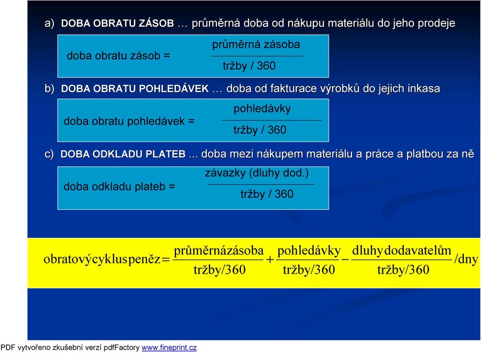 360 c) DOBA ODKLADU PLATEB.