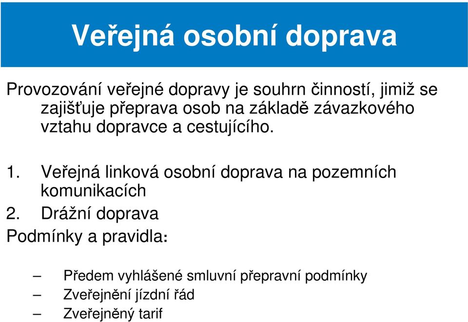 Veřejná linková osobní doprava na pozemních komunikacích 2.