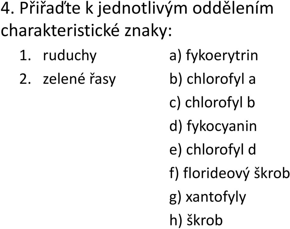 ruduchy a) fykoerytrin 2.