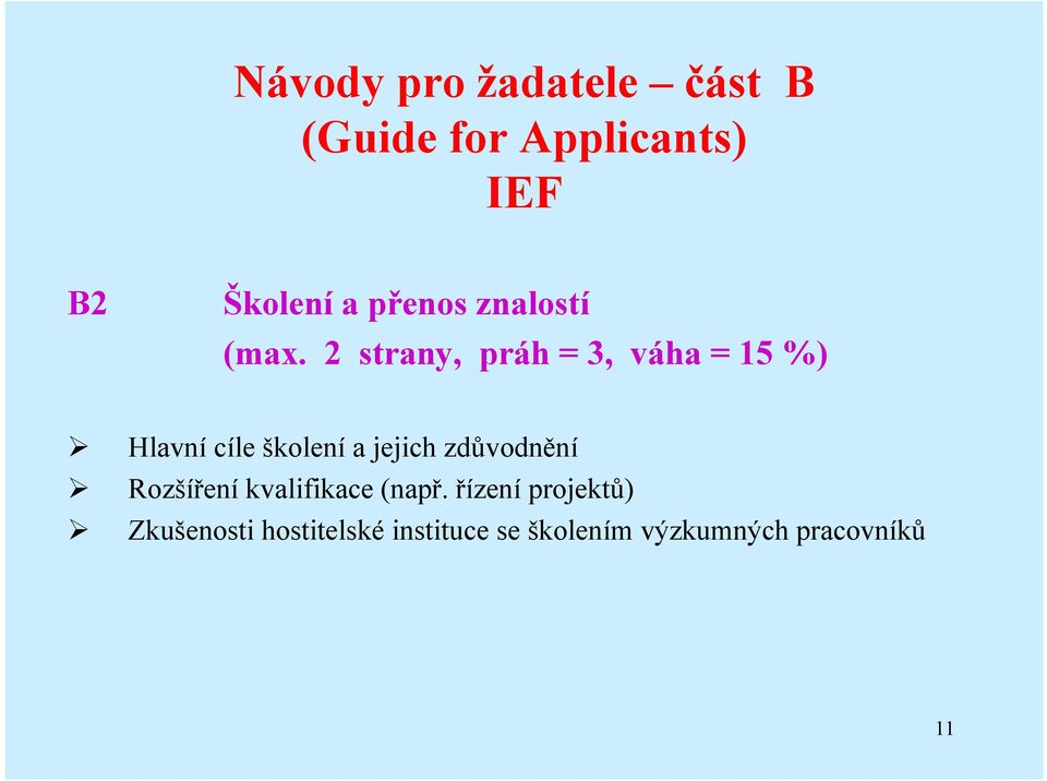 2 strany, práh = 3, váha = 15 %) Hlavní cíle školení a jejich