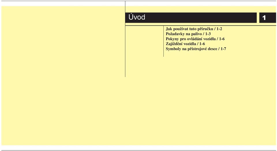 ovládání vozidla / 1-6 Zajíždění