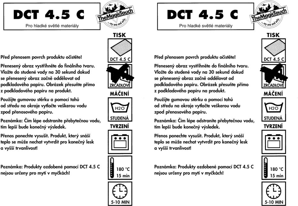 5 C Poznámka: Produkty ozdobené pomocí DCT 4.