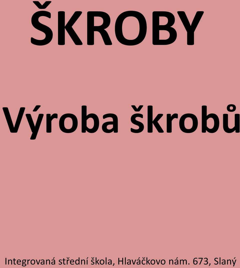 škrobů