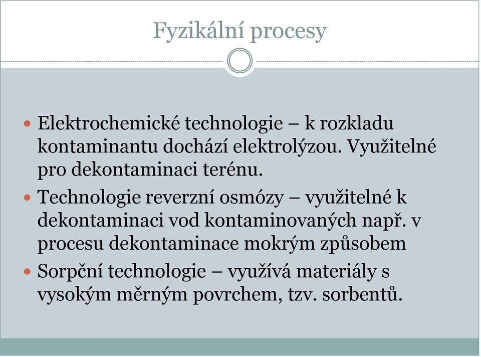 Technologie reverzní osmózy využitelné k dekontaminaci vod kontaminovaných např.