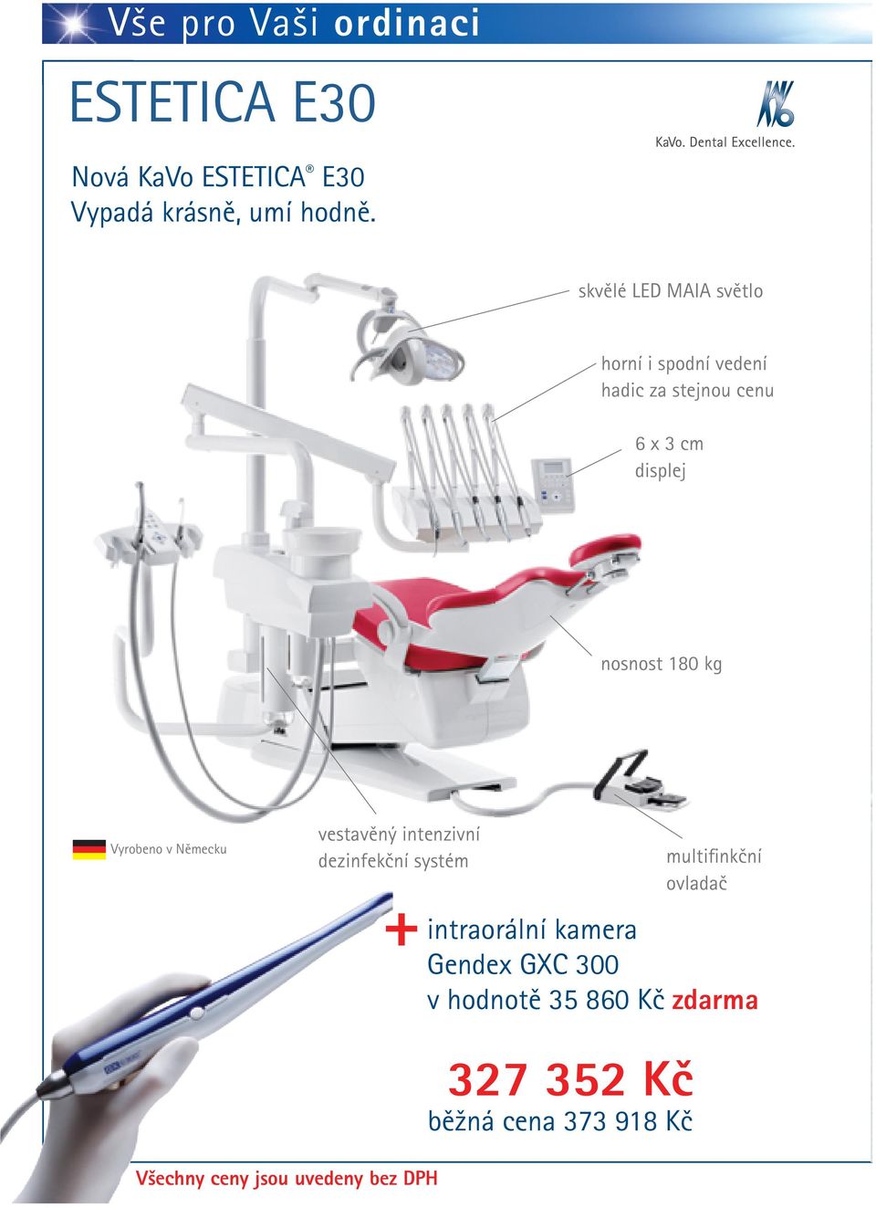 nosnost 180 kg Vyrobeno v Německu vestavěný intenzivní dezinfekční systém multifinkční