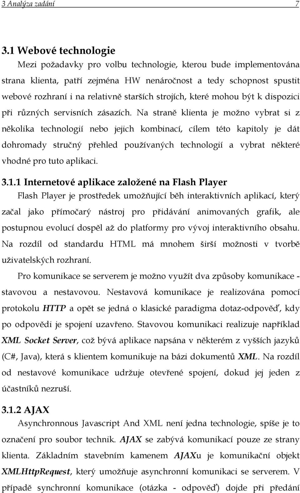 strojích, které mohou být k dispozici při různých servisních zásazích.