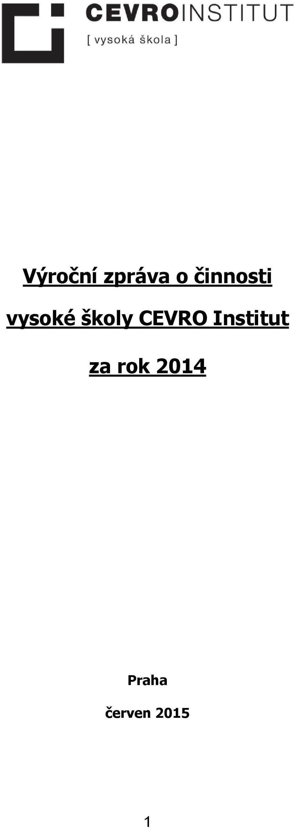 CEVRO Institut za rok