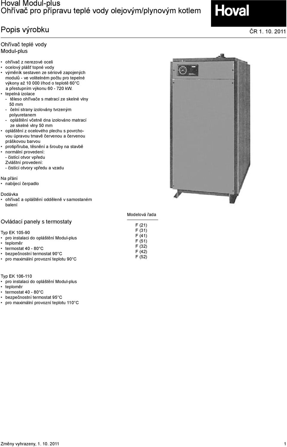 a přestupním výkonu 60-70 kw.