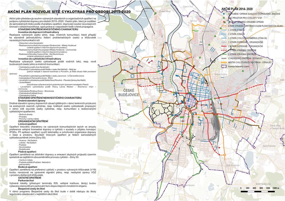 STAVEBNÍ OPATŘENÍ INVESTIČNÍHO CHARAKTERU Investice do dopravní infrastruktury Realizace vybraných úseků silnic, resp.