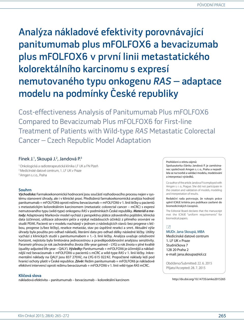 Wild-type RAS Metastatic Colorectal Cancer Czech Republic Model Adaptation Fínek J. 1, Skoupá J. 2, Jandová P.