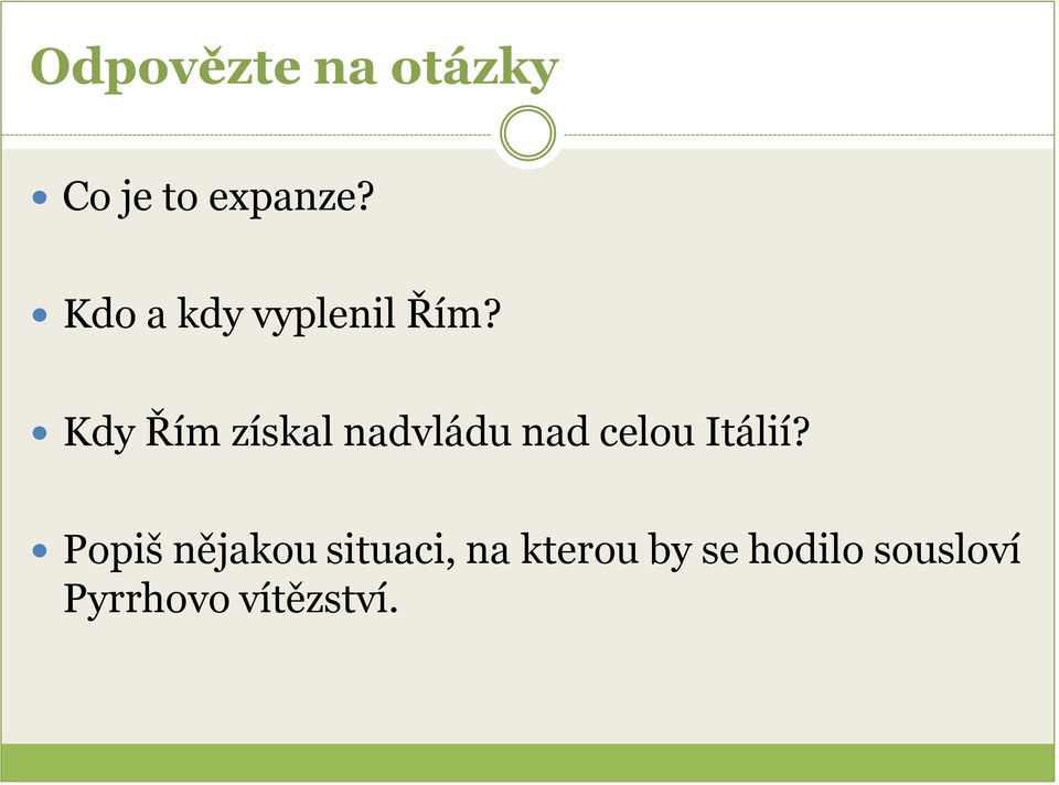 Kdy Řím získal nadvládu nad celou Itálií?