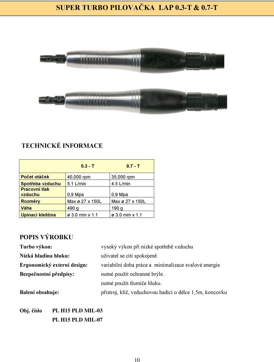 1 ø 3.0 mm x 1.