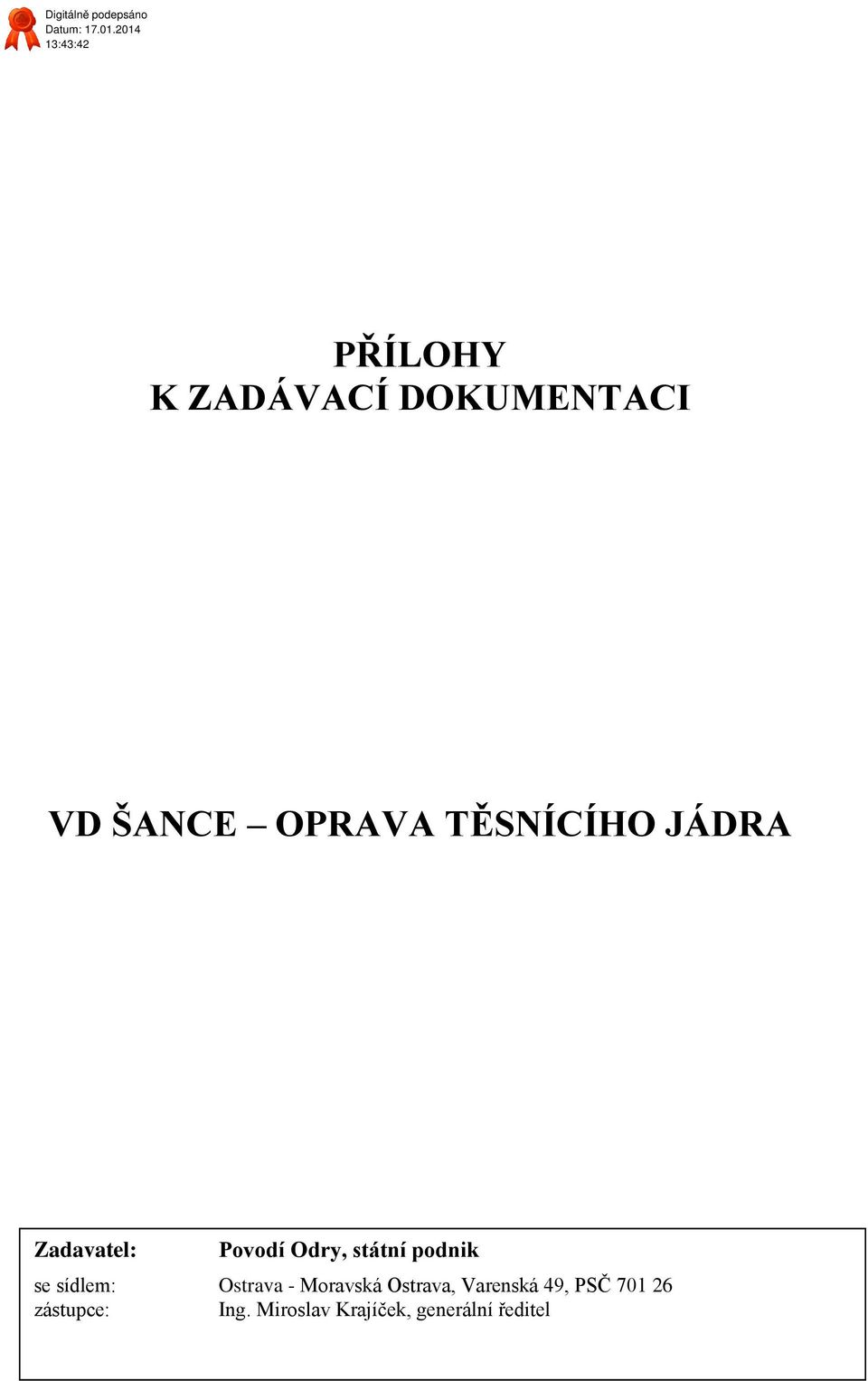 se sídlem: Ostrava - Moravská Ostrava, Varenská 49,