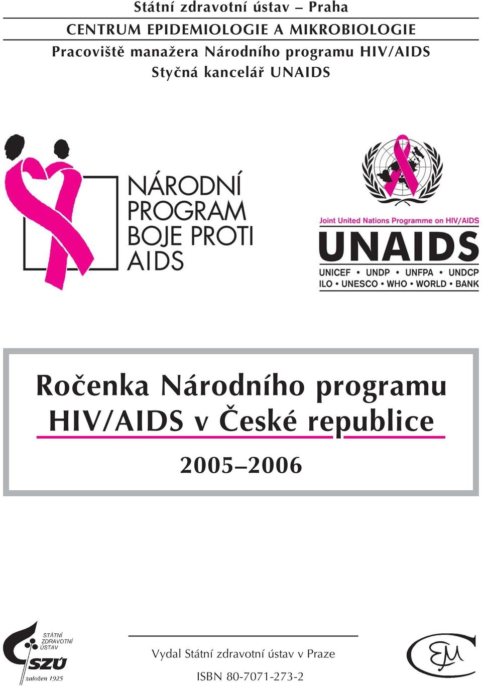 StyËn kancel UNAIDS RoËenka N rodnìho programu HIV/AIDS v»eskè