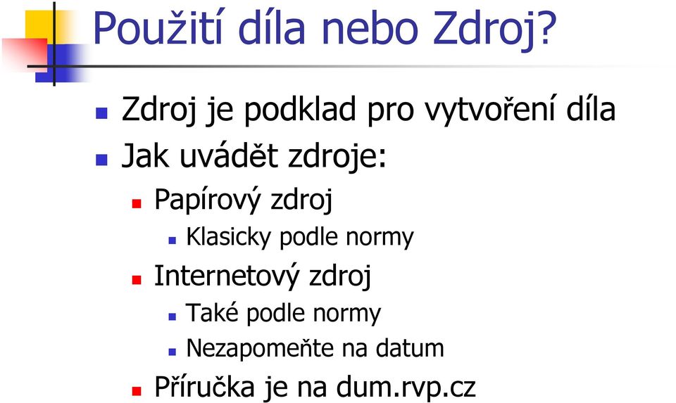 zdroje: Papírový zdroj Klasicky podle normy