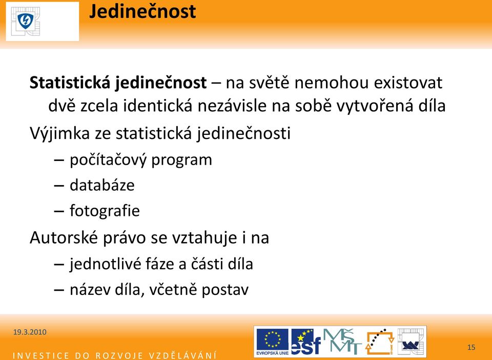 statistická jedinečnosti počítačový program databáze fotografie