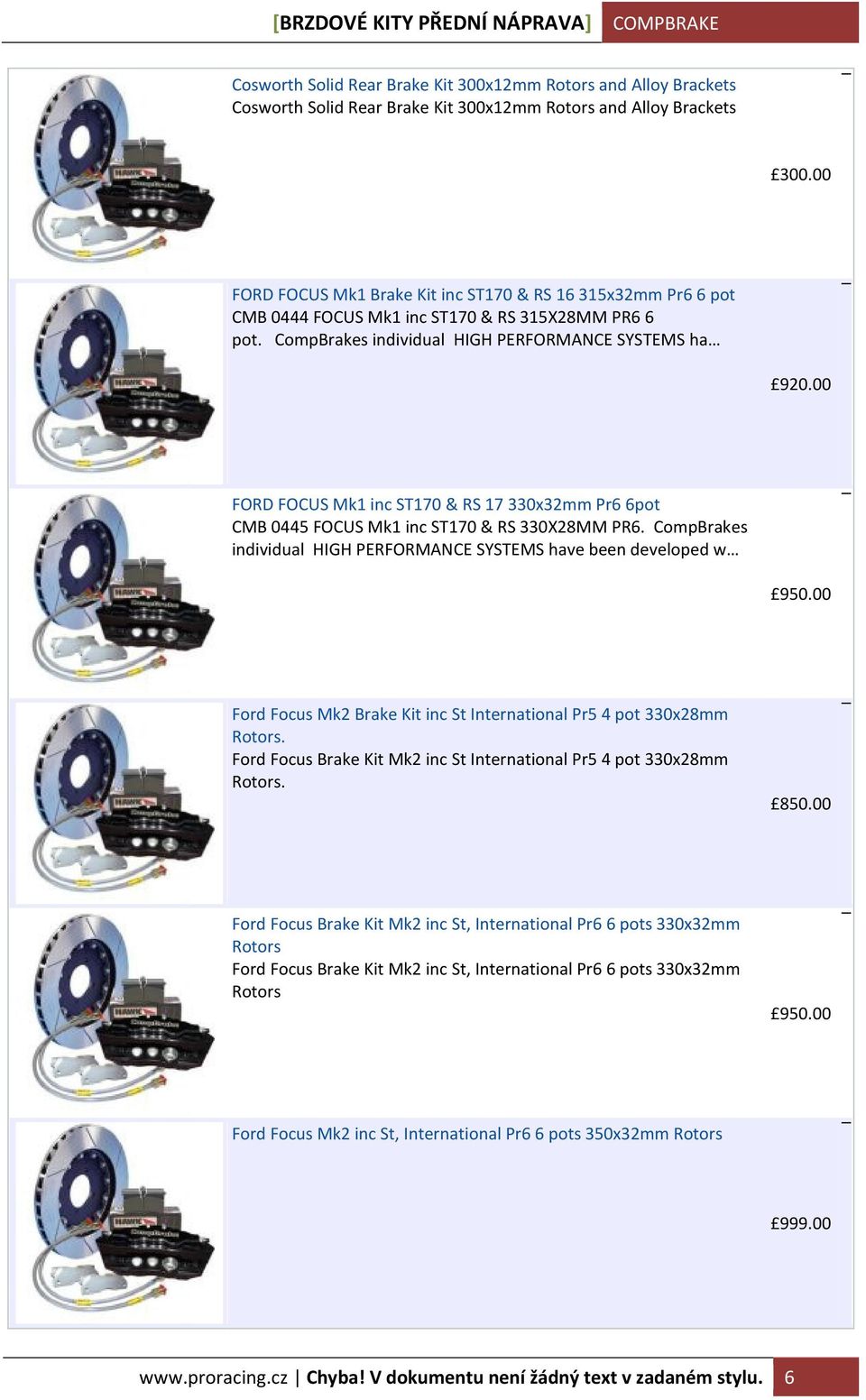 00 FORD FOCUS Mk1 inc ST170 & RS 17 330x32mm Pr6 6pot CMB 0445 FOCUS Mk1 inc ST170 & RS 330X28MM PR6.