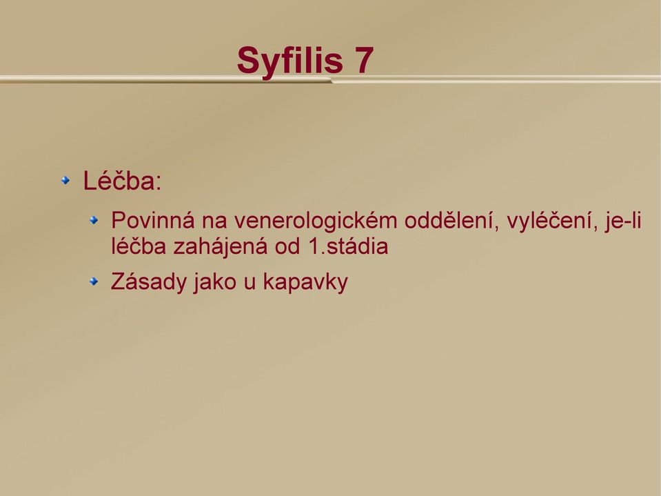 vyléčení, je-li léčba