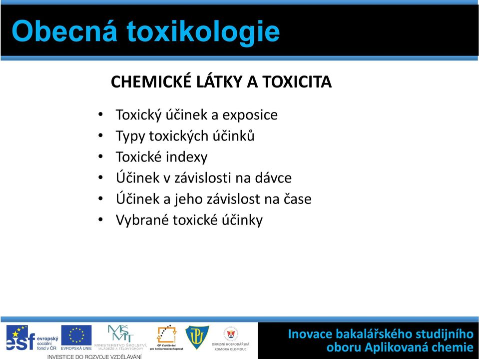 Toxické indexy Účinek v závislosti na dávce