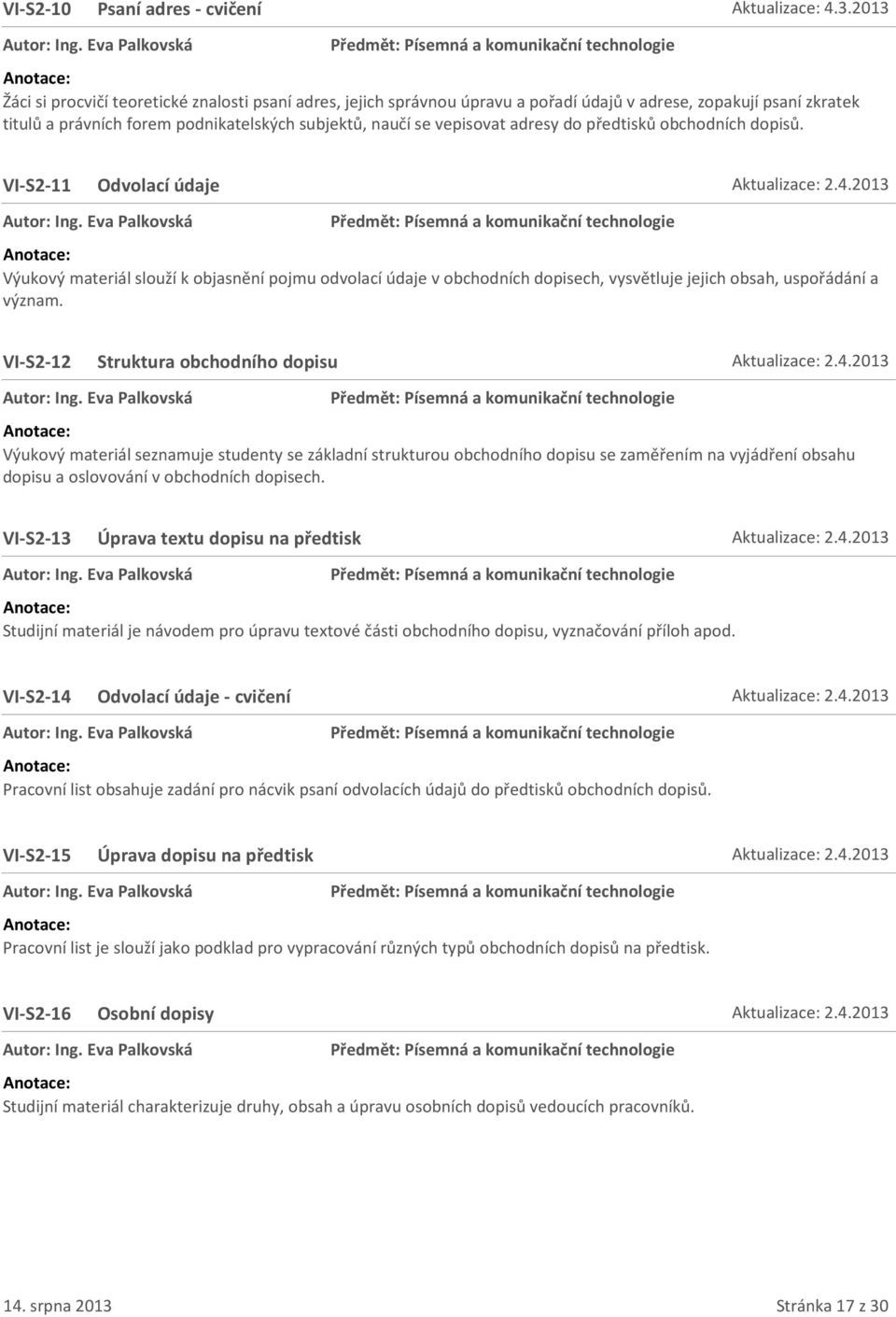 adresy do předtisků obchodních dopisů. VI-S2-11 Odvolací údaje Aktualizace: 2.4.