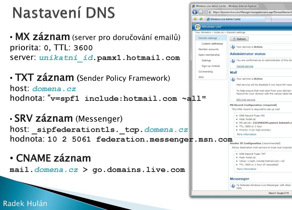 cz hodnota: "v=spf1 include:hotmail.