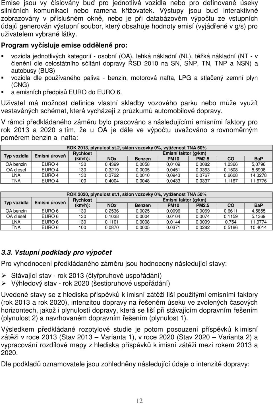 uživatelem vybrané látky.