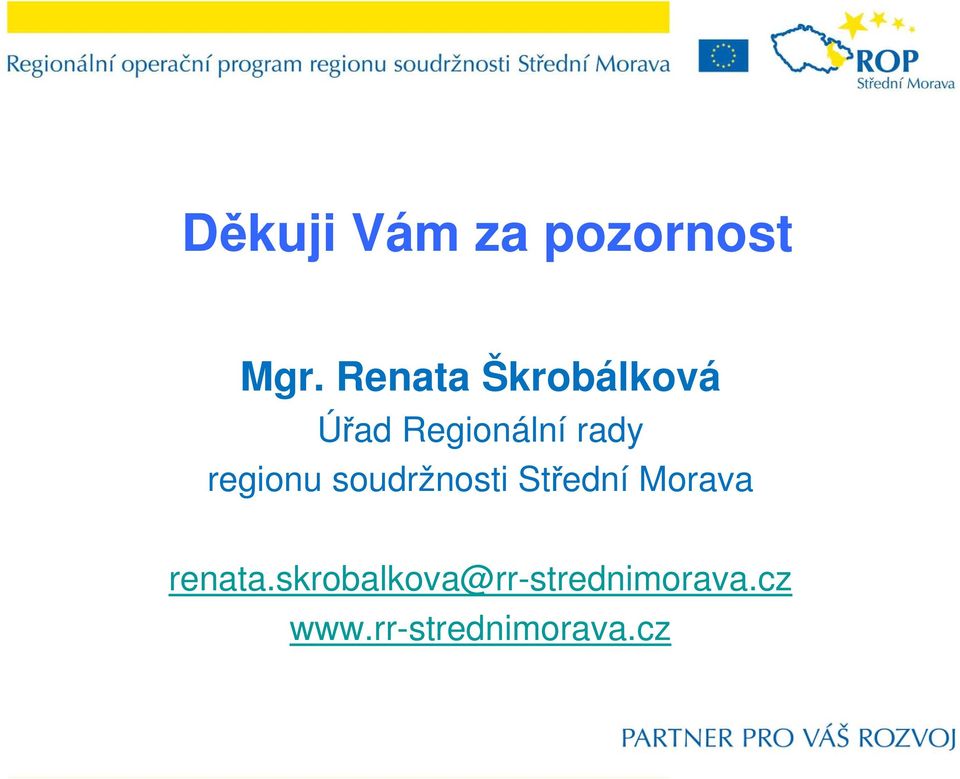 regionu soudržnosti Střední Morava renata.