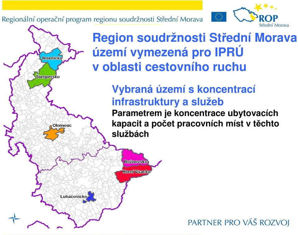 koncentrací infrastruktury a služeb Parametrem je