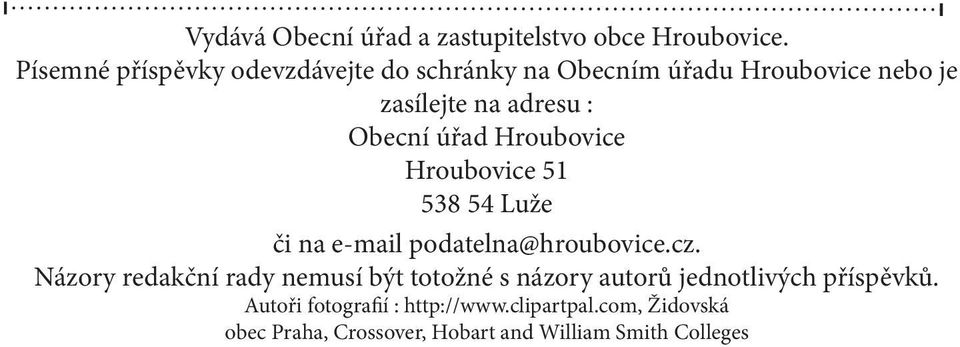 úřad Hroubovice Hroubovice 51 538 54 Luže či na e-mail podatelna@hroubovice.cz.