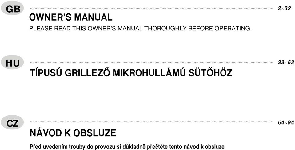 2~32 HU TÍPUSÚ GRILLEZÃ MIKROHULLÁMÚ SÜTÃHÖZ 33~63 NÁVOD