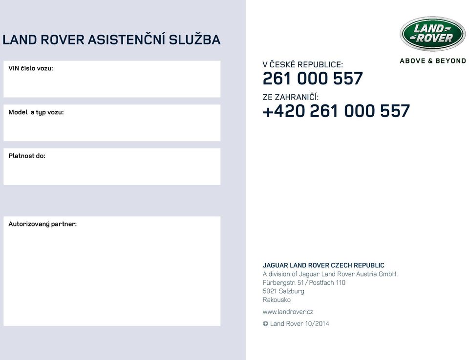 JAGUAR LAND ROVER CZECH REPUBLIC A division of Jaguar Land Rover Austria GmbH.