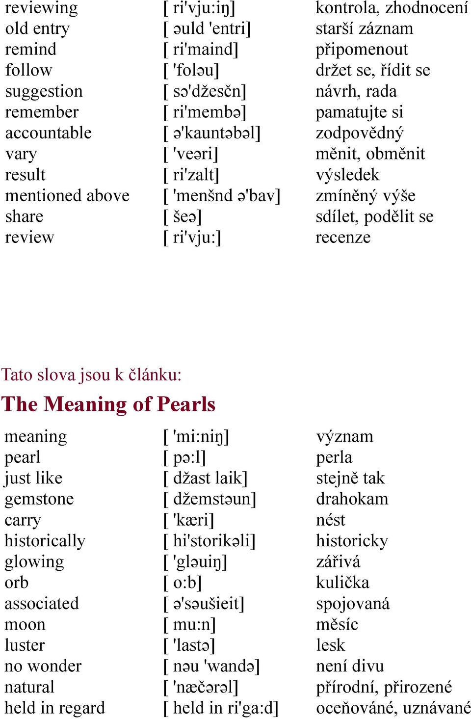 sdílet, podělit se recenze Tato slova jsou k článku: The Meaning of Pearls meaning pearl just like gemstone carry historically glowing orb associated moon luster no wonder natural held in regard [