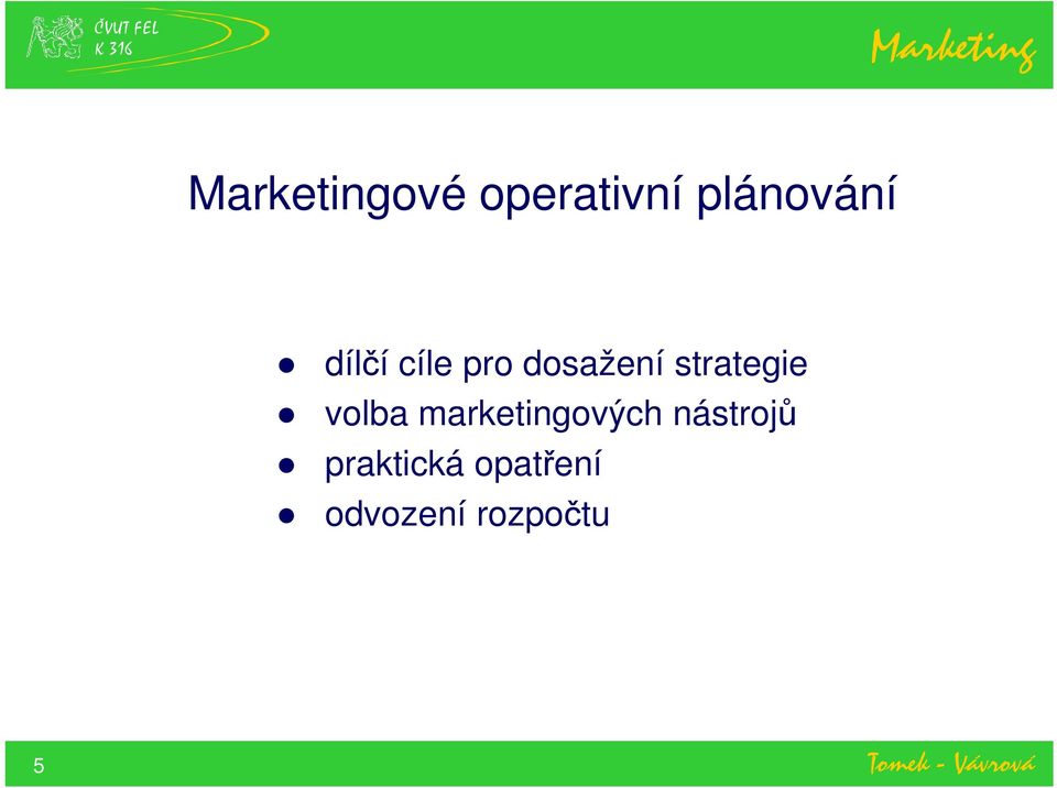 volba marketingových nástrojů