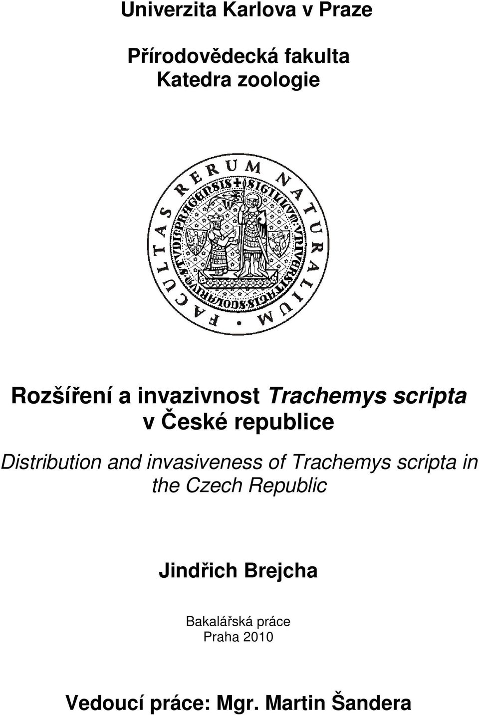 Distribution and invasiveness of Trachemys scripta in the Czech