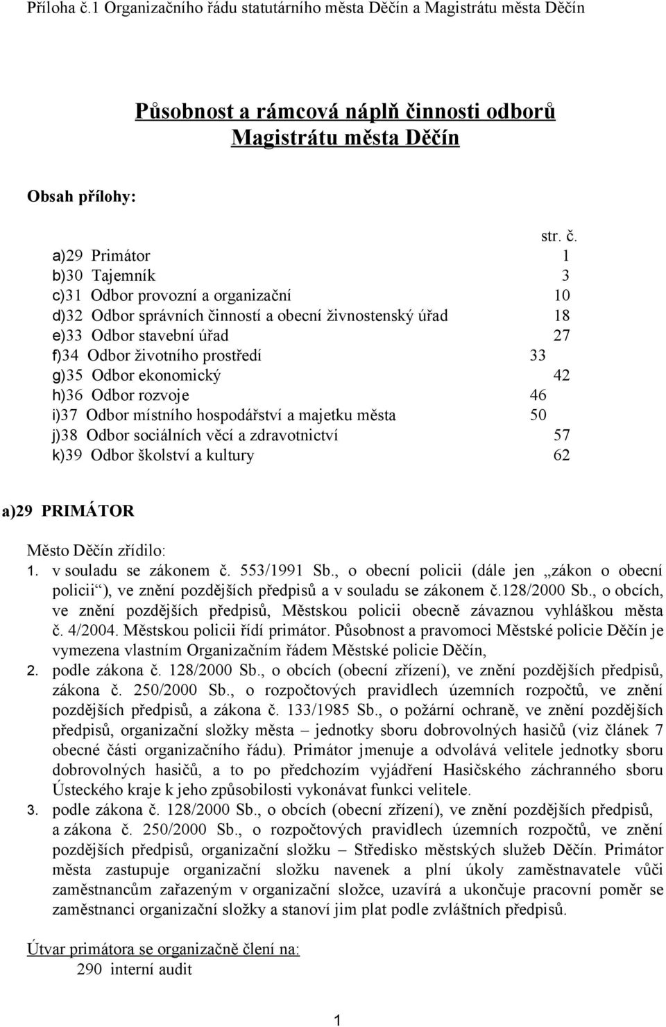 nnosti odborů Magistrátu města Děčín Obsah přílohy: str. č.