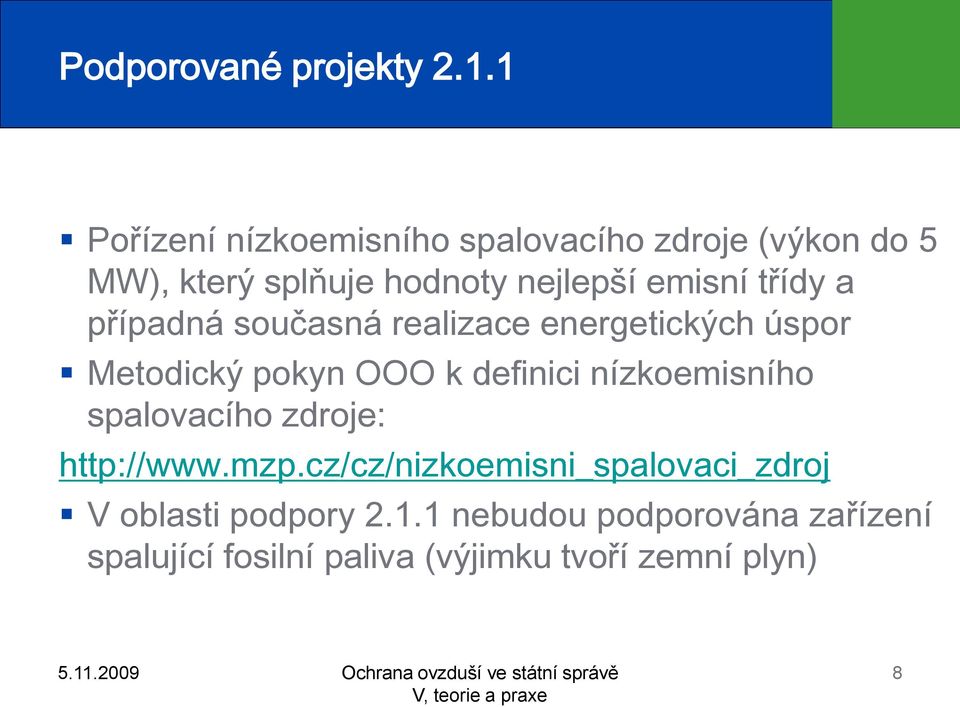 třídy a případná současná realizace energetických úspor Metodický pokyn OOO k definici