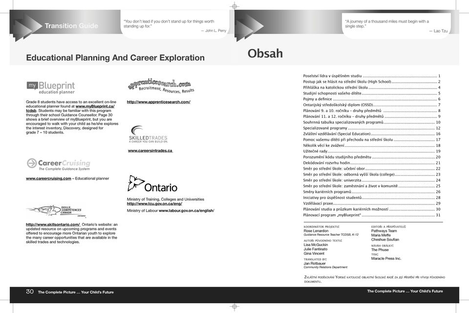 careercruising.com Educational planner http://www.skillsontario.