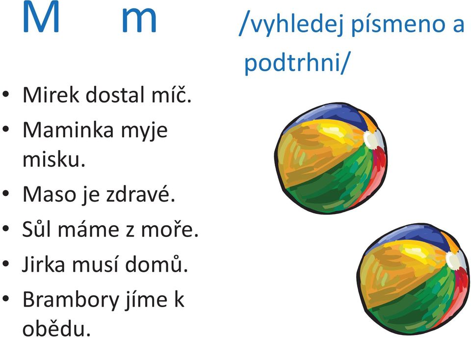 Maminka myje misku. Maso je zdravé.