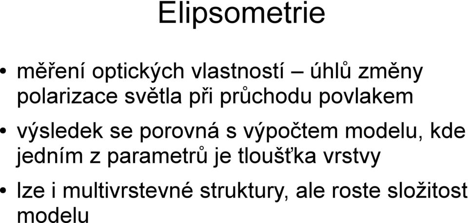 porovná s výpočtem modelu, kde jedním z parametrů je