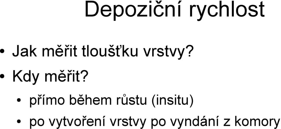 přímo během růstu (insitu) po