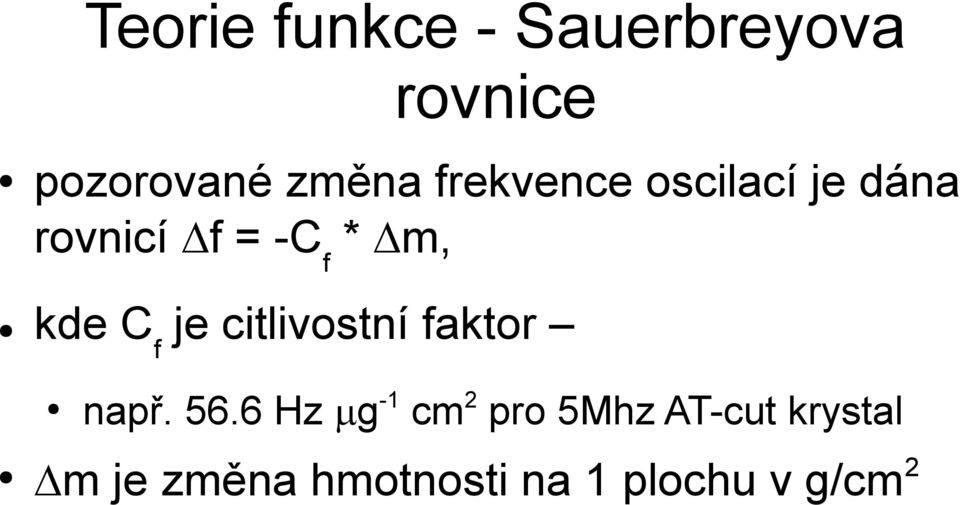 Cf je citlivostní faktor např. 56.