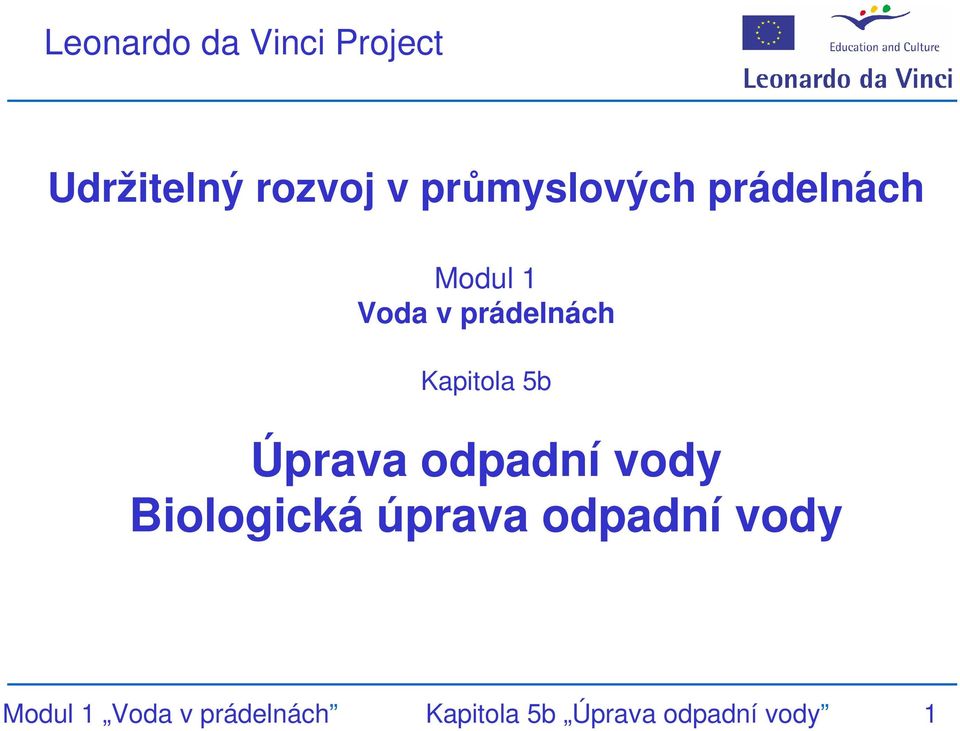 Kapitola 5b Úprava odpadní vody Biologická úprava