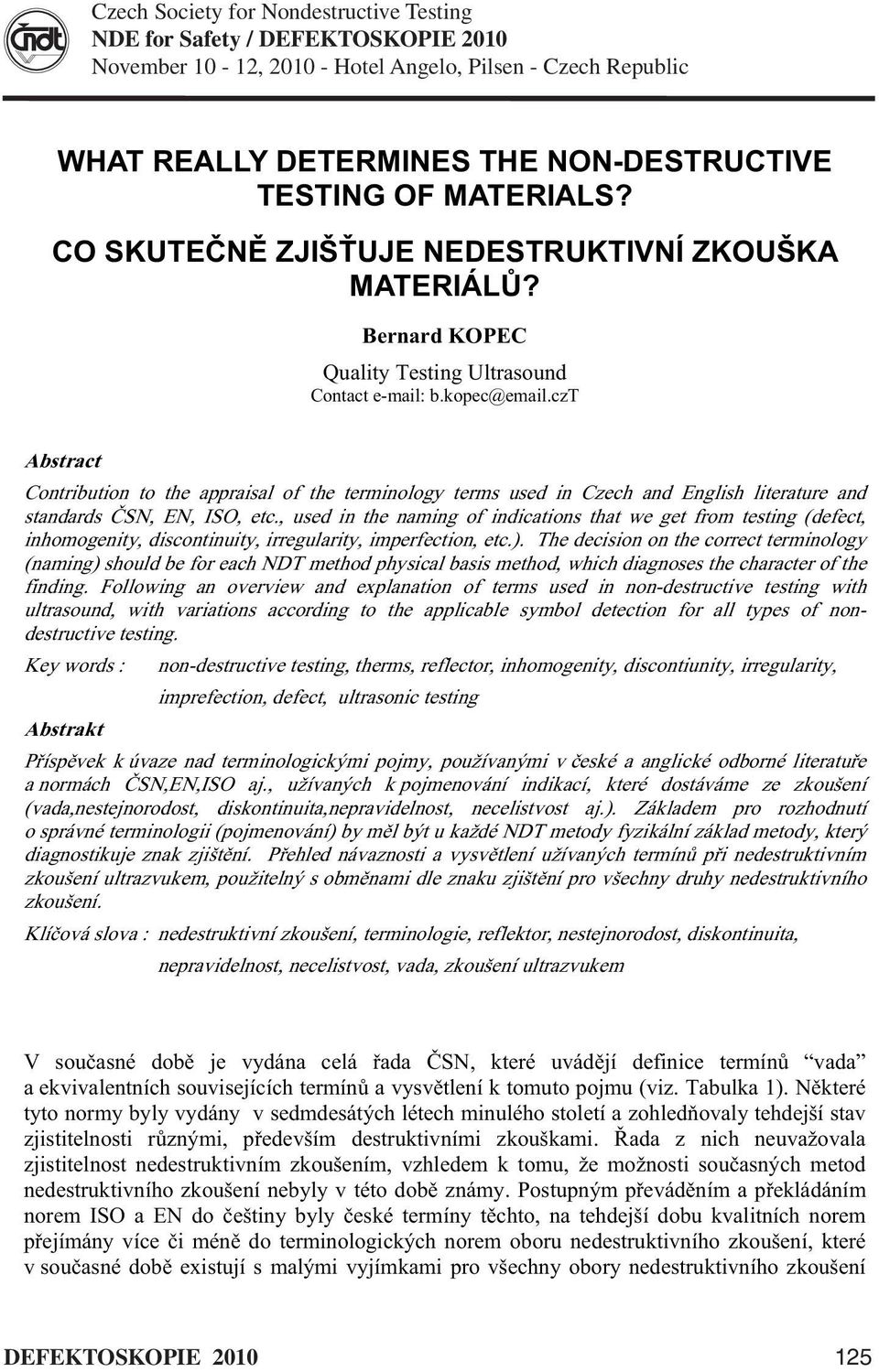 czt Abstract Contribution to the appraisal of the terminology terms used in Czech and English literature and standards SN, EN, ISO, etc.