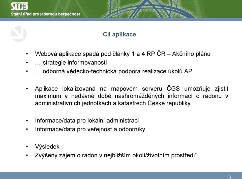 nedávné době nashromážděných informací o radonu v administrativních jednotkách a katastrech České republiky