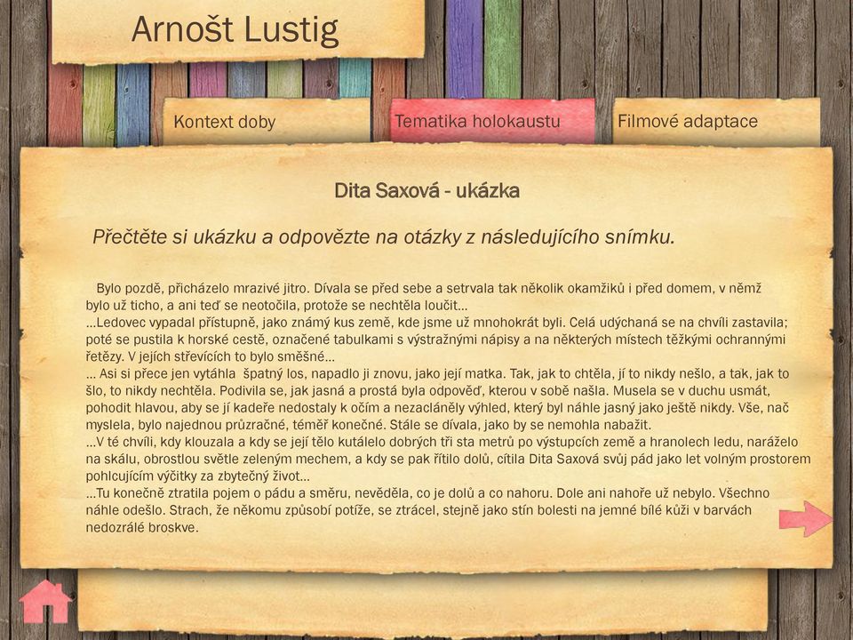 mnohokrát byli. Celá udýchaná se na chvíli zastavila; poté se pustila k horské cestě, označené tabulkami s výstraţnými nápisy a na některých místech těţkými ochrannými řetězy.