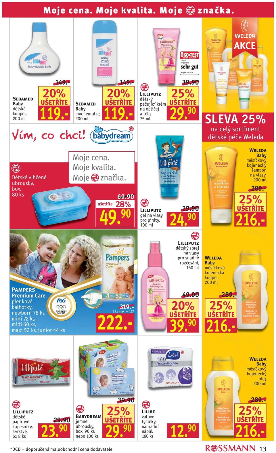 Dětské vlhčené ubrousky, box, 80 ks 28% Lilliputz gel na vlasy pro piráty, 100 ml 24. 90 Weleda Baby měsíčkový kojenecký šampon 216.- 289.