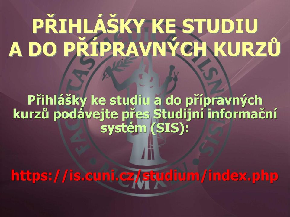 podávejte přes Studijní informační systém