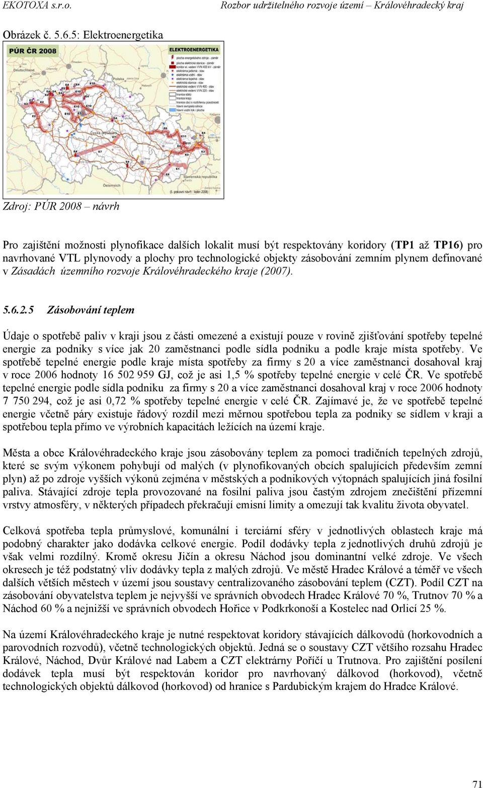 objekty zásobování zemním plynem definované v Zásadách územního rozvoje Královéhradeckého kraje (20